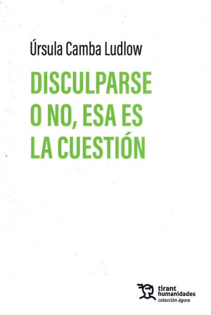 DISCULPARSE O NO, ESA ES LA CUESTION