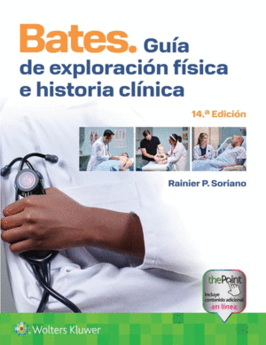 BATES GUIA DE EXPLORACION FISICA E HISTORIA CLINICA