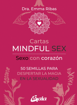 CARTAS MINDFUL SEX   SEXO CON CORAZON