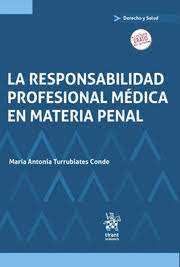 RESPONSABILIDAD PROFESIONAL MEDICA EN MATERIA PENAL