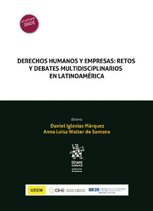 DERECHOS HUMANOS Y EMPRESAS RETOS Y DEBATES MULTIDISCIPLINARIOS EN LATINOAMERICA