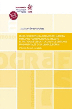 DERECHO EUROPEO LA INTEGRACION EUROPEA PRINCIPIOS Y JURISPRUDENCIA