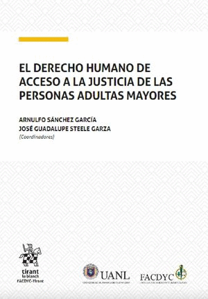 DERECHO HUMANO DE ACCESO A LA JUSTICIA DE LAS PERSONAS ADULTAS MAYORES EL