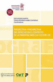 PERSPECTIVA Y PROSPECTIVA DEL DERECHO EN EL CONTEXTO DE LA PANDEMIA SARS COV 2 COVID 19