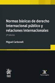 NORMAS BASICAS DE DERECHO INTERNACIONAL PUBLICO Y RELACIONES INTERNACIONALES