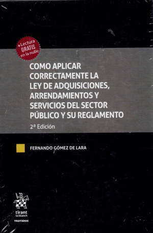 COMO APLICAR CORRECTAMENTE LA LEY DE ADQUISICIONES Y SERVICIOS DEL SECTOR PUBLICO Y SU REGLAMENTO (PASTA DURA)