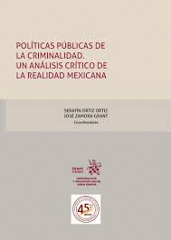 POLITICAS PUBLICAS DE LA CRIMINALIDAD UN ANALISIS CRITICO DE LA REALIDAD MEXICANA