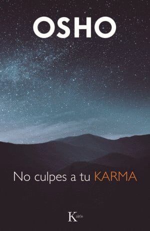 NO CULPES A TU KARMA