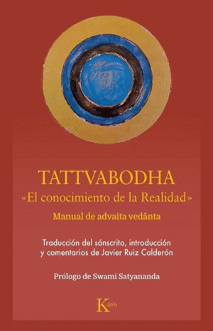 TATTVABODHA. EL CONOCIMIENTO DE LA REALIDAD