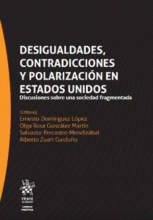 DESIGUALDADES CONTRADICCIONES Y POLARIZACION EN ESTADOS UNIDOS