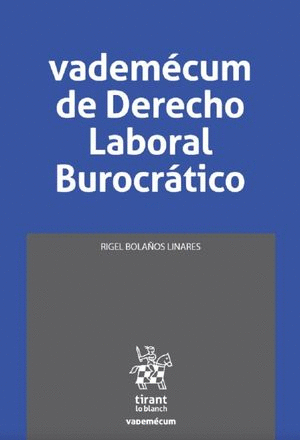 VADEMECUM DE DERECHO LABORAL BUROCRATICO