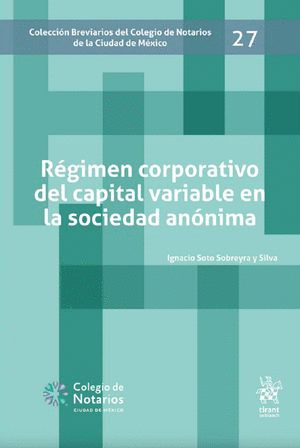 REGIMEN CORPORATIVO DEL CAPITAL VARIABLE EN LA SOCIEDAD ANONIMA