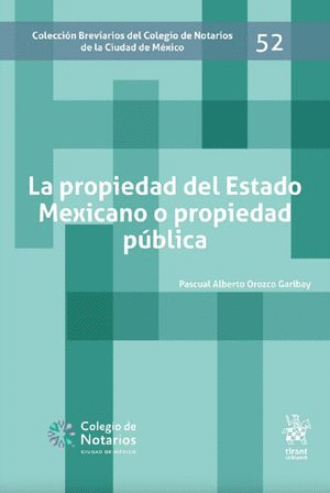 LA PROPIEDAD DEL ESTADO MEXICANO O PROPIEDAD