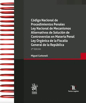 CODIGO NACIONAL DE PROCEDIMIENTOS PENALES / LEY NACIONAL DE MECANISMOS ALTERNATIVOS DE SOLUCION DE CONTROVERSIAS EN MATERIA PENAL / LEY ORGANICA DE LA