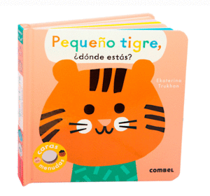 PEQUEO TIGRE DONDE ESTAS?
