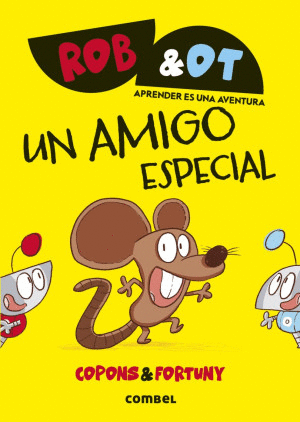 UN AMIGO ESPECIAL 2 ROB & OT