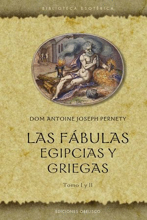 LAS FABULAS EGIPCIAS Y GRIEGAS TOMO I Y II