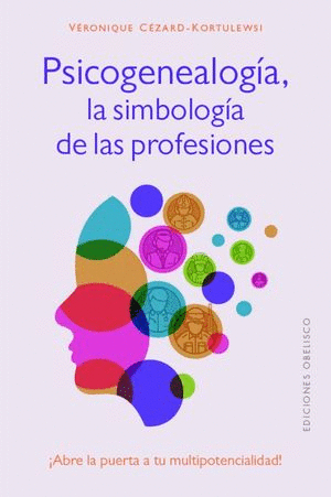 PSICOGENEALOGIA LA SIMBOLOGIA DE LAS PROFESIONES