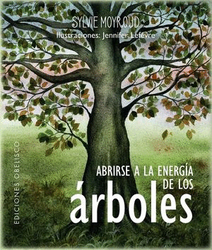 ABRIRSE A LA ENERGIA DE LOS ARBOLES