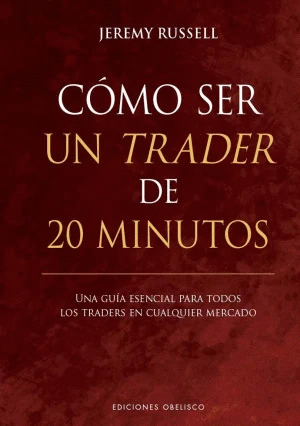 COMO SER UN TRADER DE 20 MINUTOS