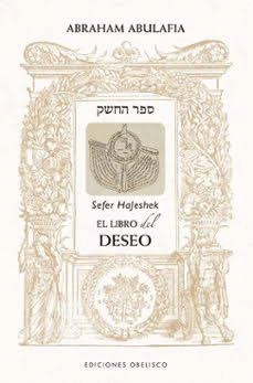 EL LIBRO DEL DESEO, SEFER HAJESHEK