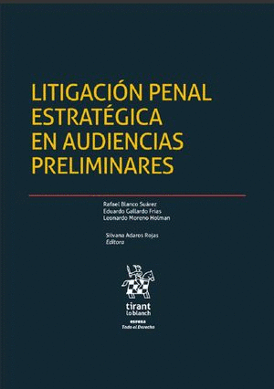 LITIGACION PENAL ESTRATEGICA EN AUDIENCIAS PRELIMINARES