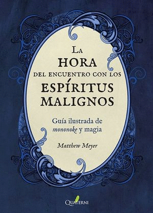 LA HORA DEL ENCUENTRO CON LOS ESPIRITUS MALIGNOS