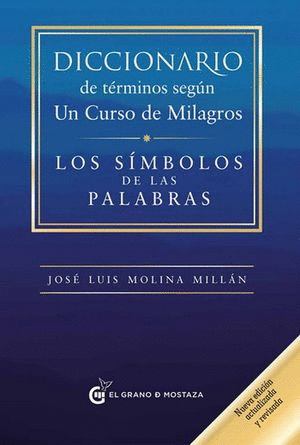 DICCIONARIO DE TERMINOS SEGUN UN CURSO DE MILAGROS