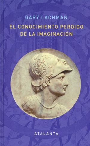 EL CONOCIMIENTO PERDIDO DE LA IMAGINACION    PD