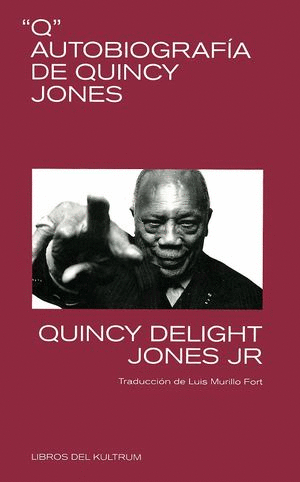 Q AUTOBIOGRAFIA DE QUINCY JONES