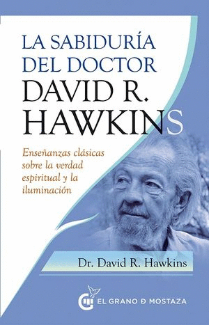 SABIDURIA DEL DOCTOR DAVID R HAWKINS