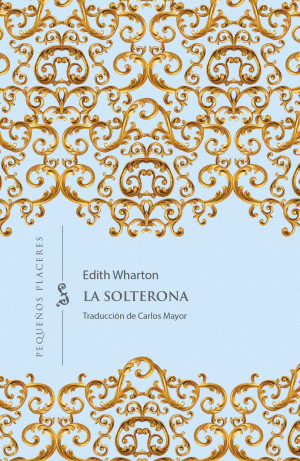 LA SOLTERONA
