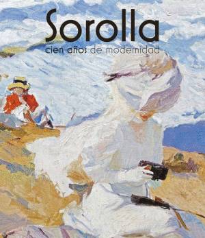 SOROLLA. CIEN A�OS DE MODERNIDAD