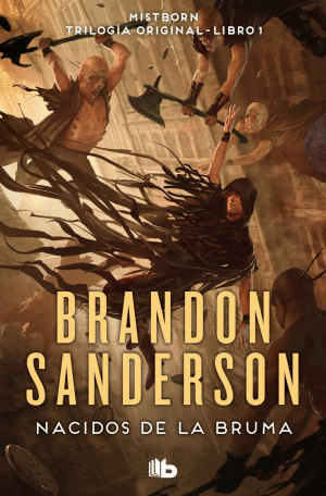NACIDOS DE LA BRUMA   MISTBORN. TRILOGIA ORIGINAL    LIBRO 1