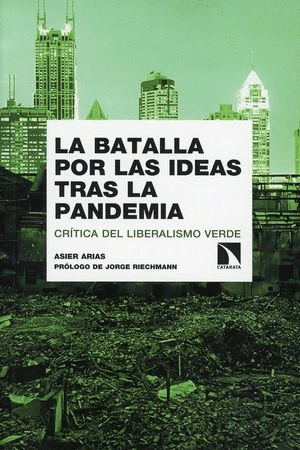 LA BATALLA POR LAS IDEAS TRAS LA PANDEMIA