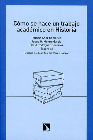 COMO SE HACE UN TRABAJO ACADEMICO EN HISTORIA