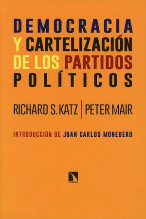 DEMOCRACIA Y CARTELIZACION DE LOS PARTIDOS POLITICOS