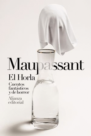 HORLA CUENTOS FANTASTICOS Y DE HORROR EL