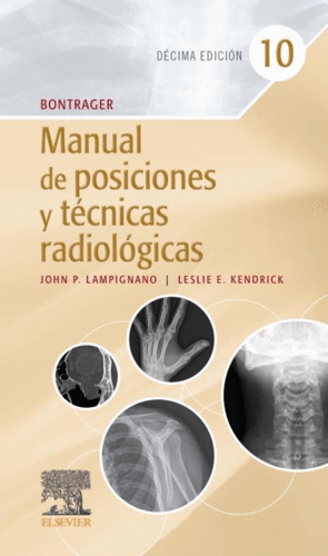 BONTRAGER MANUAL DE POSICIONES Y TECNICAS RADIOLOGICAS