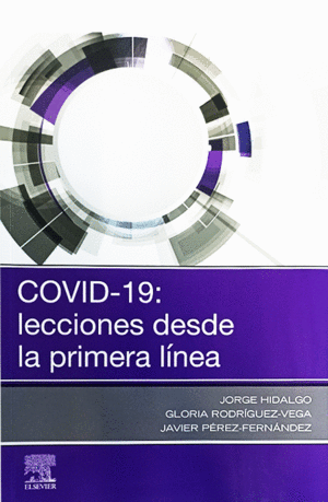 COVID 19 LECCIONES DESDE LA PRIMERA LINEA