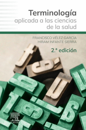 TERMINOLOGIA APLICADA A LAS CIENCIAS DE LA SALUD    2A EDICION