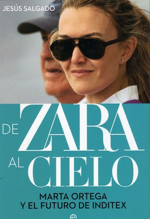 DE ZARA AL CIELO MARTA ORTEGA Y EL FUTURO DE INDITEX