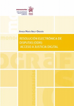 RESOLUCION ELECTRONICA DE DISPUTAS ODR ACCESO A JUSTICIA DIGITAL