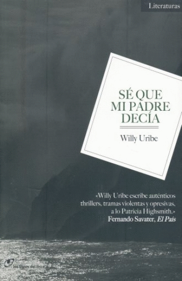 SE QUE MI PADRE DECIA