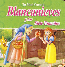 BLANCA NIEVES Y LOS SIETE ENANITOS