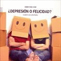 DEPRESION O FELICIDAD