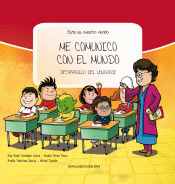ME COMUNICO CON EL MUNDO DESARROLLO DEL LENGUAJE