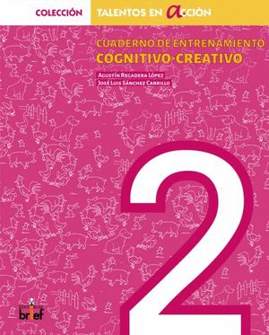 CUADERNO DE ENTRENAMIENTO COGNITIVO-CREATIVO