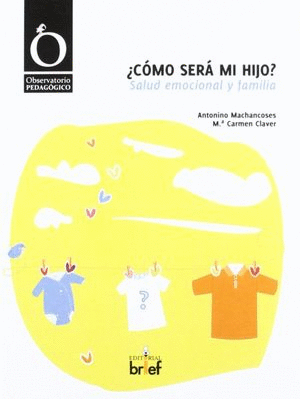 COMO SERA MI HIJO.SALUD EMOCIONAL Y FAMILIA