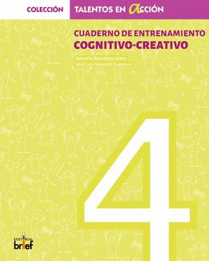 CUADERNOS DE ENTRENAMIENTO COGNITIVO-CREATIVO
